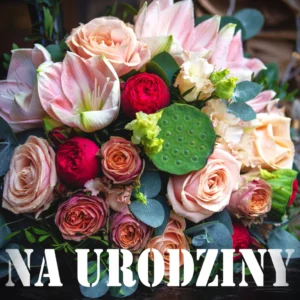 kwiaty na urodziny od kwiaty-bukiety.com.pl 